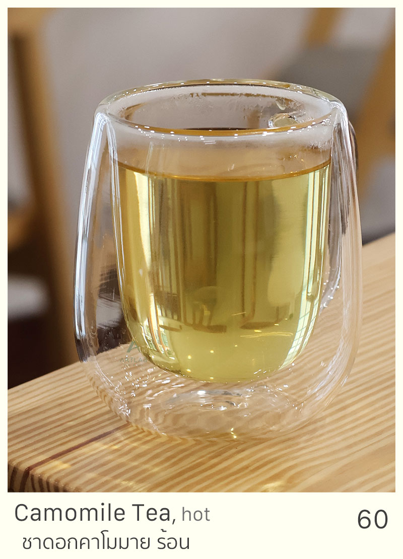 Camomile Tea, hot = 60 THB
