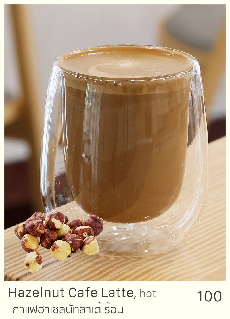 Hazelnut Cafe Latte, hot = 100 THB