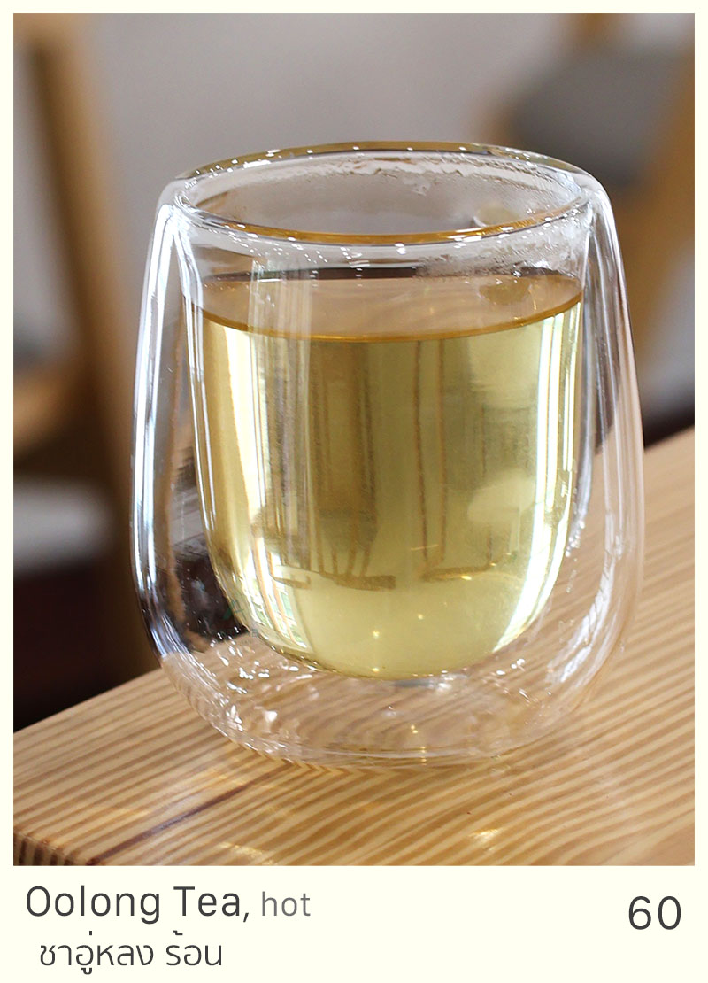 Oolong Tea, hot = 60 THB