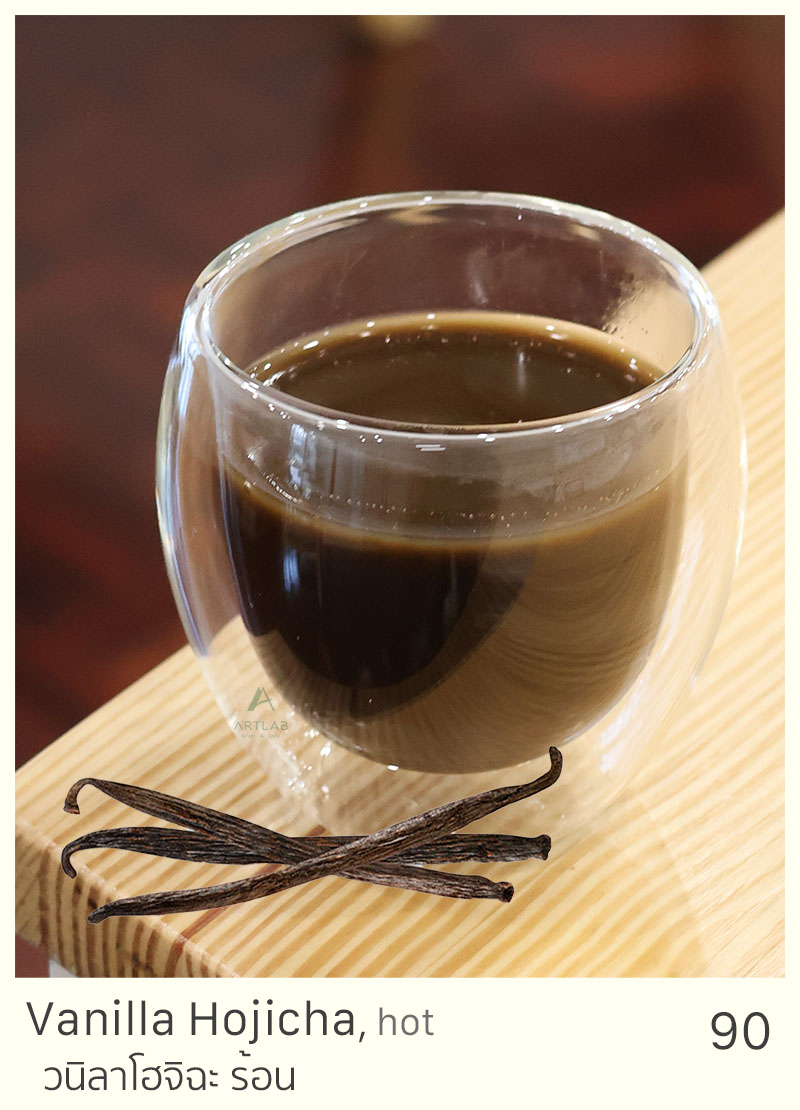 Vanilla Hojicha, hot = 90 THB